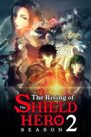 The Rising of the Shield Hero: Season 2