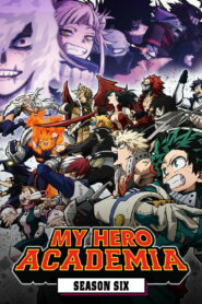 My Hero Academia: Season 6