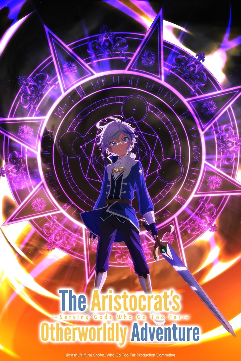 The Aristocrat’s Otherworldly Adventure: Serving Gods Who Go Too Far: Season 1