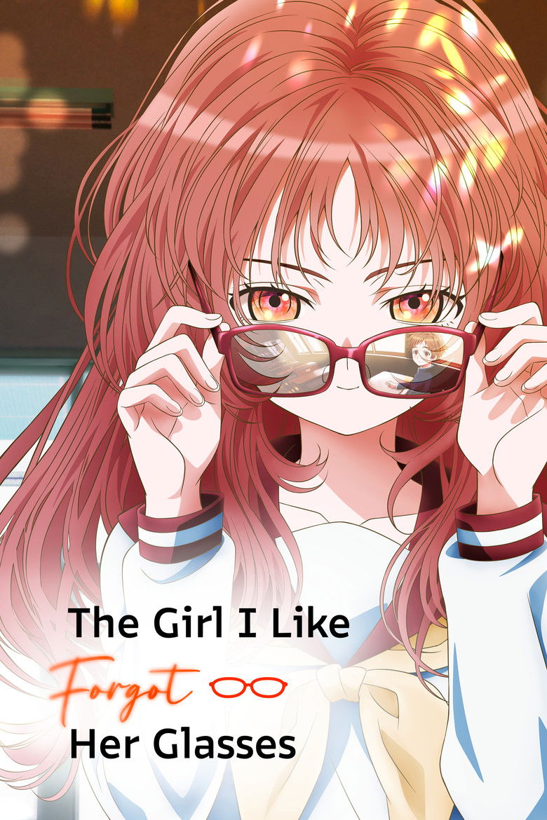The Girl I Like Forgot Her Glasses: Season 1