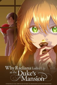 Why Raeliana Ended Up at the Duke’s Mansion: Season 1