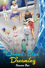 Grand Blue Dreaming: Season 1