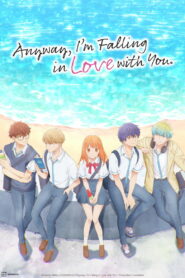 Anyway, I’m Falling in Love with You.: Season 1