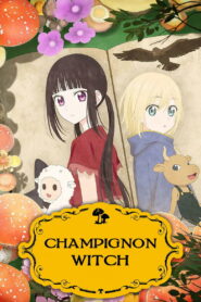 Champignon Witch: Season 1