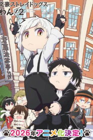 Bungo Stray Dogs Wan!: Season 2